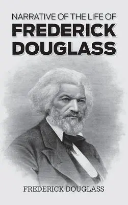 Vyprávění o životě Fredericka Douglasse - Narrative of the Life of Frederick Douglass