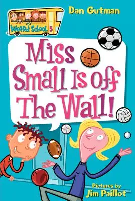 Slečna Malá je úplně mimo! - Miss Small Is Off the Wall!