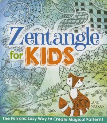 Zentangle pro děti - Zentangle for Kids