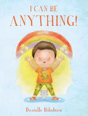 Můžu být čímkoli! - I Can Be ANYTHING!