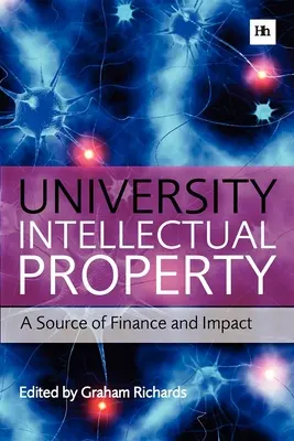 Univerzitní duševní vlastnictví: Zdroj financí a dopadu - University Intellectual Property: A Source of Finance and Impact