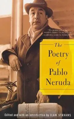 Poezie Pabla Nerudy - The Poetry of Pablo Neruda