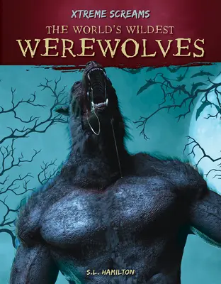 Nejdivočejší vlkodlaci na světě - The World's Wildest Werewolves