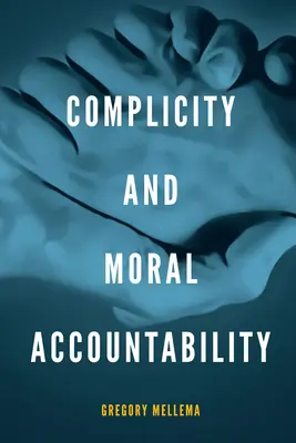 Spoluvina a morální odpovědnost - Complicity and Moral Accountability