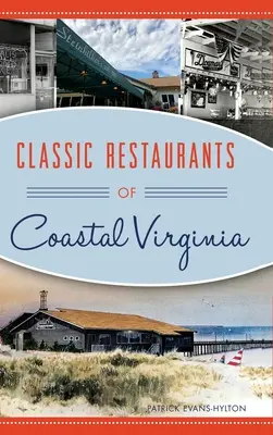 Klasické restaurace na pobřeží Virginie - Classic Restaurants of Coastal Virginia