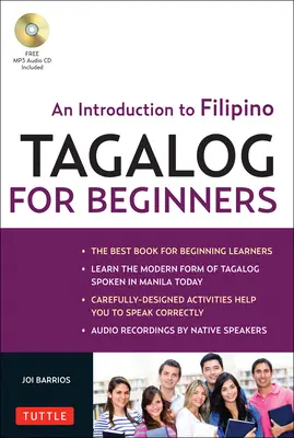 Tagalog pro začátečníky: Úvod do filipínštiny, národního jazyka Filipín (včetně online audia) [s MP3] - Tagalog for Beginners: An Introduction to Filipino, the National Language of the Philippines (Online Audio Included) [With MP3]