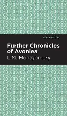 Další kroniky z Avonlea - Further Chronicles of Avonlea