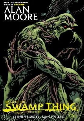 Sága o Bažináčovi, kniha třetí - Saga of the Swamp Thing Book Three