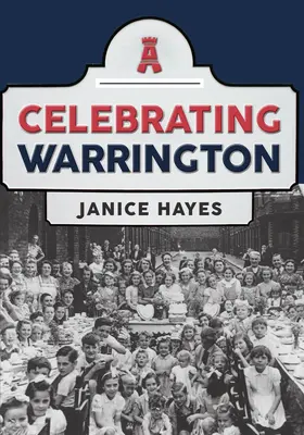 Oslava Warringtonu - Celebrating Warrington