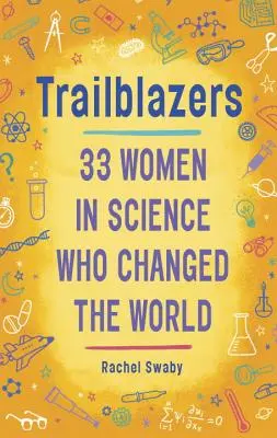 Průkopníci: 33 žen ve vědě, které změnily svět - Trailblazers: 33 Women in Science Who Changed the World