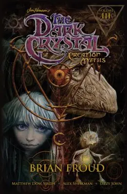 Jim Henson's the Dark Crystal: Creation Myths Vol. 3, 3