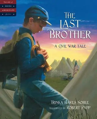 Poslední bratr: Příběh z občanské války - The Last Brother: A Civil War Tale