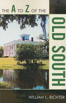 Od A do Z starého Jihu - The A to Z of the Old South