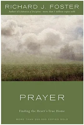 Modlitba: Hledání pravého domova srdce - Prayer: Finding the Heart's True Home
