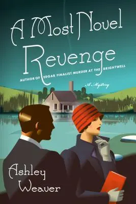 A Most Novel Revenge: A Most Novel Revenge (Nejnovější román o pomstě): Záhada Amoryho Amese - A Most Novel Revenge: An Amory Ames Mystery