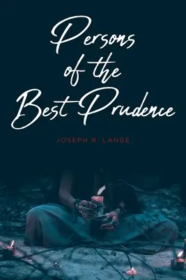Osoby z nejlepší opatrnosti - Persons of the Best Prudence