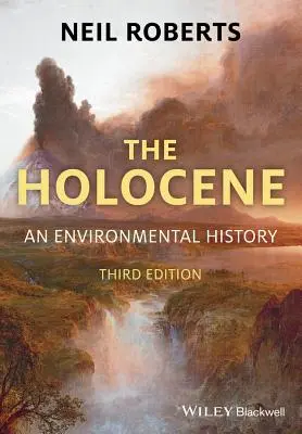 Holocén: Dějiny životního prostředí - The Holocene: An Environmental History