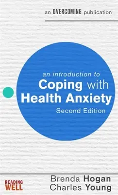 Úvod do zvládání zdravotní úzkosti - An Introduction to Coping with Health Anxiety