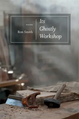 Jeho přízračná dílna: Básně - Its Ghostly Workshop: Poems