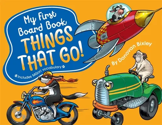 Moje první desková kniha: Věci, které jdou! - My First Board Book: Things That Go!