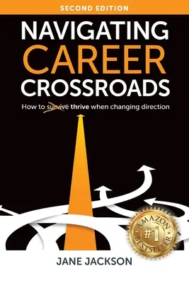 Navigace na kariérních křižovatkách: Jak se vám bude dařit, když změníte směr kariéry - Navigating Career Crossroads: How to Thrive When Changing Direction