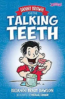 Danny Brown a mluvící zuby - Danny Brown and the Talking Teeth