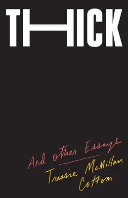 Tlustý: A jiné eseje - Thick: And Other Essays