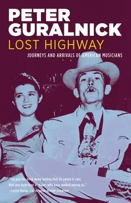 Lost Highway: Cesty a příjezdy amerických hudebníků - Lost Highway: Journeys and Arrivals of American Musicians