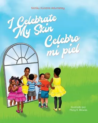 Oslavuji svou kůži: Celebro mi piel - I Celebrate My Skin: Celebro mi piel