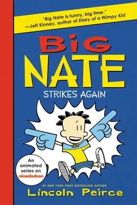 Velký Nate znovu útočí - Big Nate Strikes Again