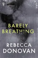 Sotva dýchat (The Breathing Series #2) - Barely Breathing (The Breathing Series #2)