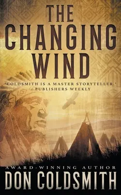 Měnící se vítr: klasický westernový román - The Changing Wind: A Classic Western Novel
