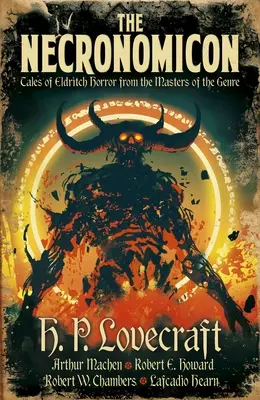 The Necronomicon (Necronomicon): Příběhy eldritch horroru od mistrů žánru (v anglickém originále) - The Necronomicon: Tales of Eldritch Horror from the Masters of the Genre