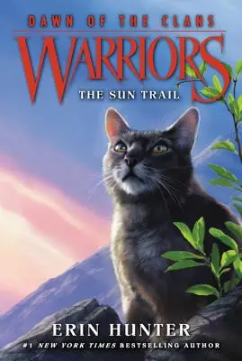 Válečníci: Příběhy klanů: Úsvit klanů #1: Sluneční stezka - Warriors: Dawn of the Clans #1: The Sun Trail