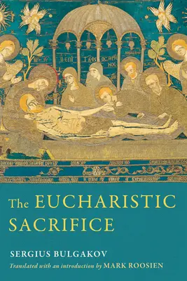Eucharistická oběť - The Eucharistic Sacrifice