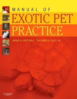Příručka pro praxi s exotickými zvířaty - Manual of Exotic Pet Practice