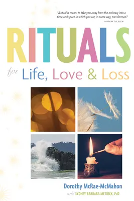 Rituály pro život, lásku a ztrátu - Rituals for Life, Love, and Loss