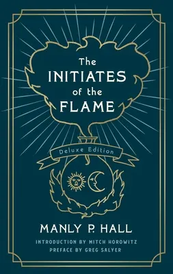 Zasvěcenci plamene: Vydání Deluxe - The Initiates of the Flame: The Deluxe Edition