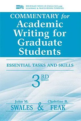 Komentář k publikaci Academic Writing for Graduate Students: Essential Tasks and Skills (Základní úkoly a dovednosti) - Commentary for Academic Writing for Graduate Students: Essential Tasks and Skills