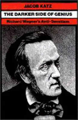 Temnější stránka génia: Antisemitismus Richarda Wagnera - The Darker Side of Genius: Richard Wagner's Anti-Semitism