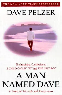 Muž jménem Dave: Příběh o vítězství a odpuštění - A Man Named Dave: A Story of Triumph and Forgiveness