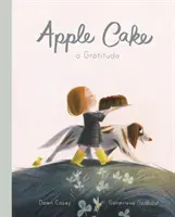 Jablečný dort: Vděčnost - Apple Cake: A Gratitude