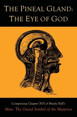 Šišinka mozková: Oko boží - The Pineal Gland: The Eye of God