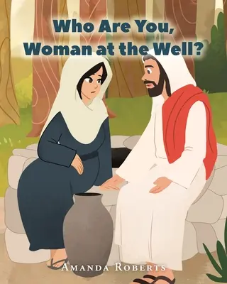 Kdo jsi, ženo u studny? - Who Are You, Woman at the Well?