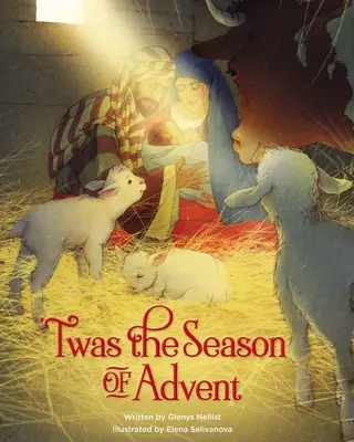 'Twas the Season of Advent: Příběhy pro vánoční období - 'Twas the Season of Advent: Devotions and Stories for the Christmas Season
