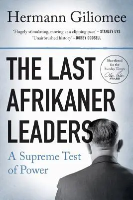 Poslední afrikánští vůdci: Nejvyšší zkouška moci - The Last Afrikaner Leaders: A Supreme Test of Power