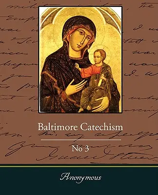 Baltimorský katechismus č. 3 - Baltimore Catechism No3