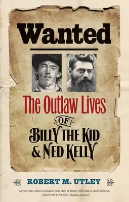 Hledá se: Život psanců Billyho Kida a Neda Kellyho - Wanted: The Outlaw Lives of Billy the Kid and Ned Kelly