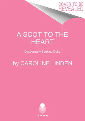 Skot k srdci: Zoufale hledá vévodu - A Scot to the Heart: Desperately Seeking Duke