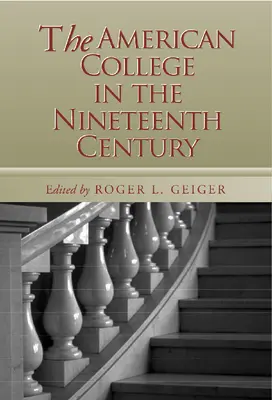 Americká vysoká škola v devatenáctém století - The American College in the Nineteenth Century